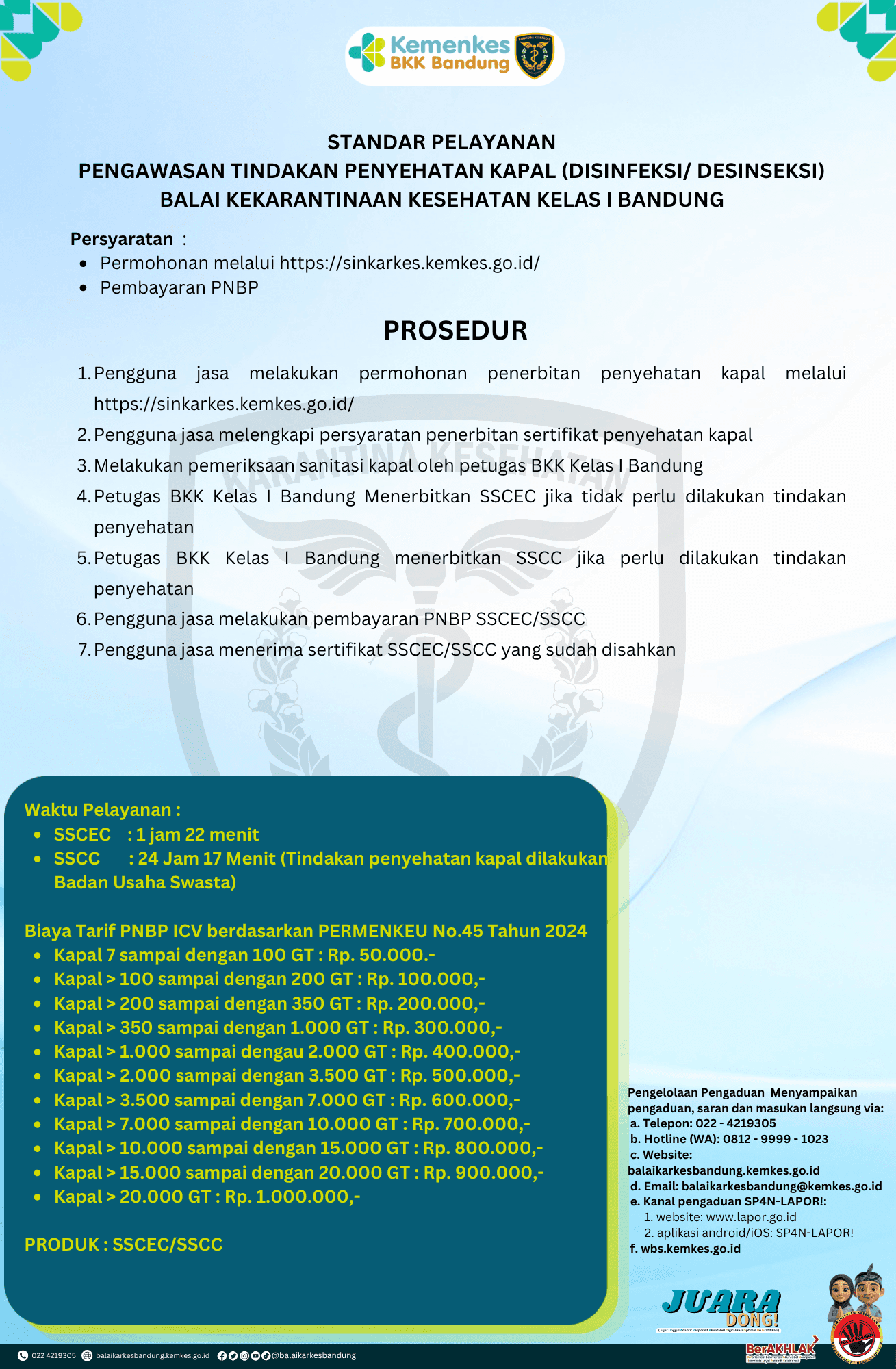 STANDAR PELAYANAN PENGAWASAN TINDAKAN PENYEHATAN KAPAL (DISINFEKSI/ DESINSEKSI)