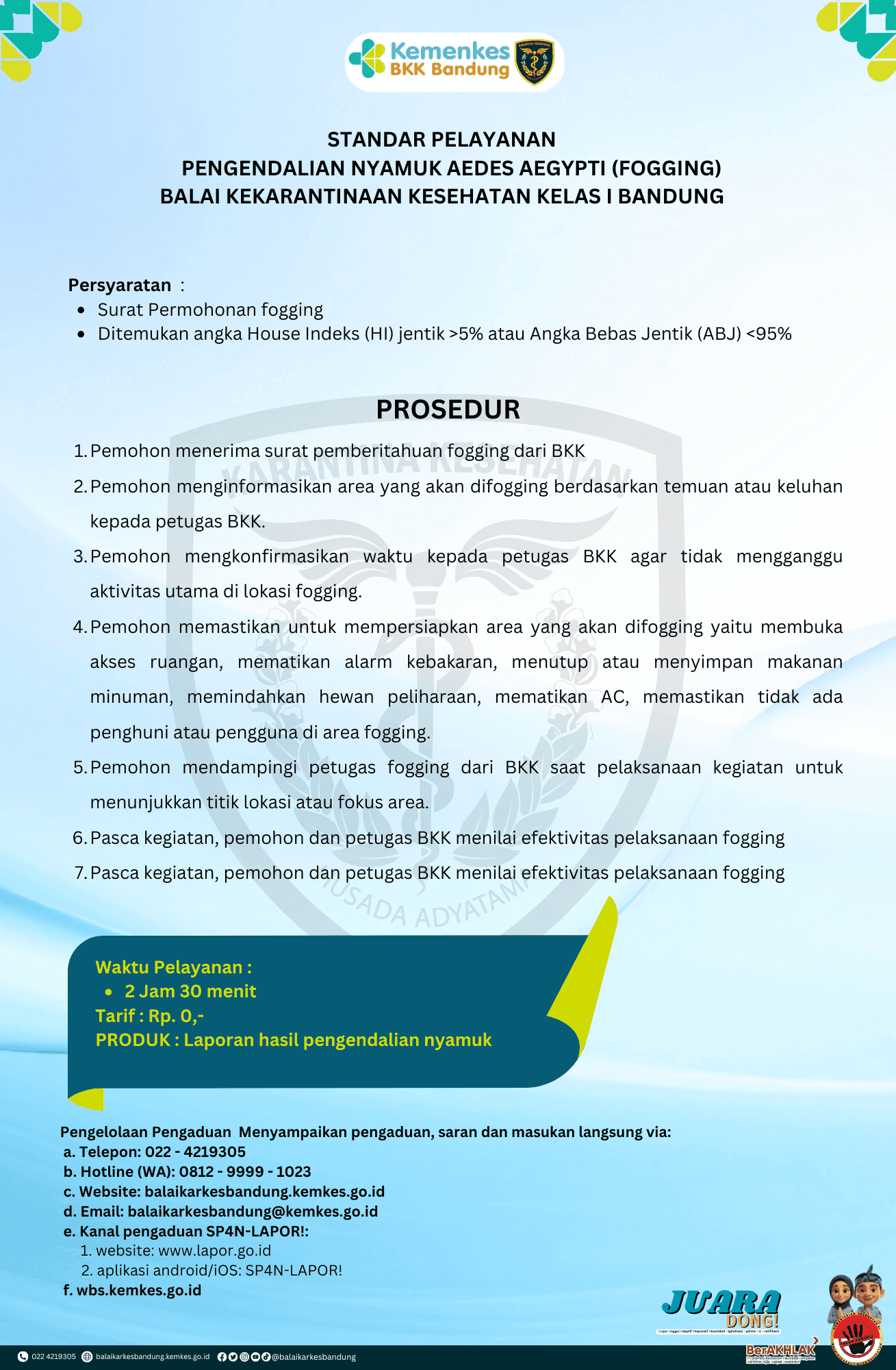 STANDAR PELAYANAN PENGENDALIAN NYAMUK AEDES AEGYPTI (FOGGING)